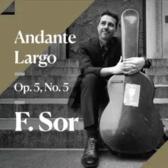 Andante Largo, Op. 5, No. 5 - Single by João Kouyoumdjian album reviews, ratings, credits