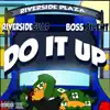 Do It Up (feat. Boss $ilent) - Single album lyrics, reviews, download