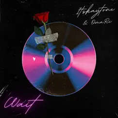 Wait (feat. Omari) - Single by Itskaytone album reviews, ratings, credits