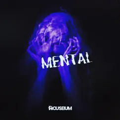 Mental - Single by Houseium album reviews, ratings, credits