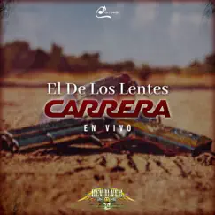 El De Los Lentes Carrera - En Vivo - Single by Revolver Cannabis album reviews, ratings, credits