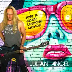 Just a good looking woman (feat. Julian Angel) - Single by John Burn album reviews, ratings, credits