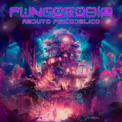 Reduto Psicodélico - Single by Fungosodia album reviews, ratings, credits