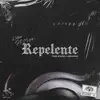 Repelente - Single album lyrics, reviews, download