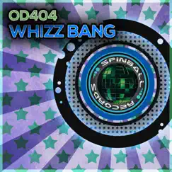 Whizz Bang (WhiteHayz Remix) - Single by OD404 album reviews, ratings, credits