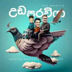 Uda Paraviya - Single by Rohitha Rajapaksa, ADK & Neo Navy album reviews, ratings, credits