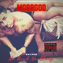 Savage: No Rest No Sleep by MobbGod album reviews, ratings, credits