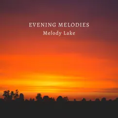 Evening Melodies (Harp Version) - EP by Melody Lake album reviews, ratings, credits