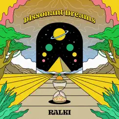 Dissonant Dreams - Single by RALKI album reviews, ratings, credits