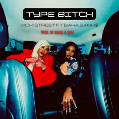Type Bitch (feat. Baha Bank$) [Radio Edit] Song Lyrics