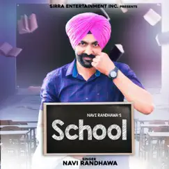 School - Single by Navi Randhawa album reviews, ratings, credits