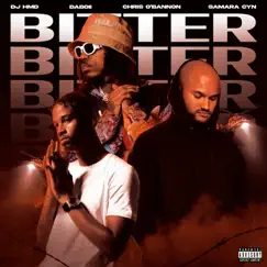 Bitter - Single (feat. DaBoii & Samara Cyn) - Single by DJ HMD & Chris O'Bannon album reviews, ratings, credits