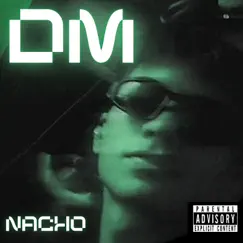 DM - Single by Nacho album reviews, ratings, credits