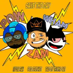 Save the Day (feat. Mega Ran & Bag of Tricks Cat) - Single by [602] Prophet album reviews, ratings, credits