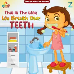 This Is The Way We Brush Our Teeth (English Nursery Rhymes) - Single by Kids Carnival album reviews, ratings, credits