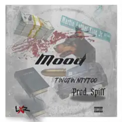 MOOD (feat. Prod.Spiff) - Single by TwoTwntyToo album reviews, ratings, credits