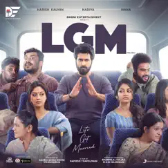 LGM (Telugu) [Original Motion Picture Soundtrack] - EP by Ramesh Thamilmani album reviews, ratings, credits