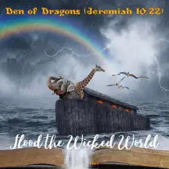 Flood the Wicked World by Den Of Dragons album reviews, ratings, credits