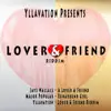 Lover & Friend Riddim - Single album lyrics, reviews, download