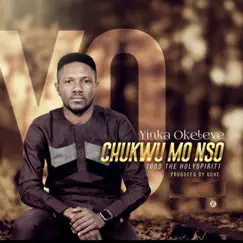 Chukwu Mo Nso (God the Holyspirit) - Single by Yinka Okeleye album reviews, ratings, credits