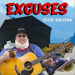 Excuses - Single by Eddie Galyean album reviews, ratings, credits
