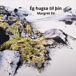 Ég Hugsa Til Þín - Single by Margrét Eir & Björgvin Þ. Valdimarsson album reviews, ratings, credits