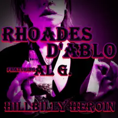Hillbilly Heroin (feat. Al G.) - Single by Rhoades D'Ablo album reviews, ratings, credits