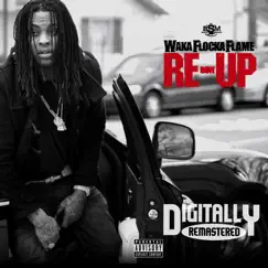 Re-Up by Waka Flocka Flame album reviews, ratings, credits