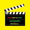 Show off Ya Body - Single album lyrics, reviews, download