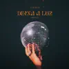 Deixa a Luz - Single album lyrics, reviews, download