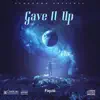 Gave It Up (feat. GioGoCrazy) [S6lty Remix] - Single album lyrics, reviews, download