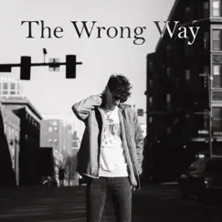 The Wrong Way - Single by Westcoat album reviews, ratings, credits