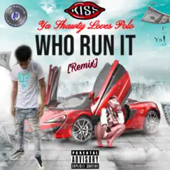 Who Run It (REMIX) Song Lyrics