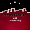 Take Me Away - Single album lyrics, reviews, download