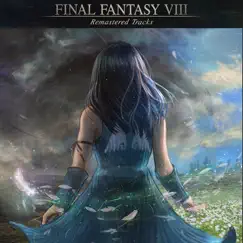 Remastered Tracks: Final Fantasy VIII by Sean Schafianski album reviews, ratings, credits
