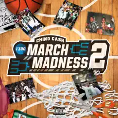 March Madness 2 by Chino Cash album reviews, ratings, credits