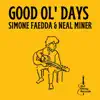 Good Ol' Days - EP album lyrics, reviews, download