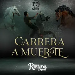Carrera a Muerte - Single by Conjunto Rienda Real album reviews, ratings, credits