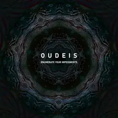 Enumerate Your Impediments - Single by Oudeis album reviews, ratings, credits