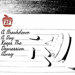 A Breakdown a Day Keeps the Depression Away - Single by Three 2 Five-Thirty album reviews, ratings, credits