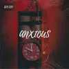 Anxious - Single album lyrics, reviews, download