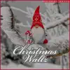 Christmas Waltz - Single album lyrics, reviews, download