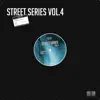 Street Series Vol.4 - Single album lyrics, reviews, download