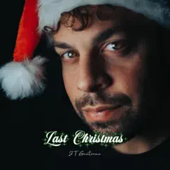 Last Christmas (Latin Version) - Single by JT Gautreau album reviews, ratings, credits