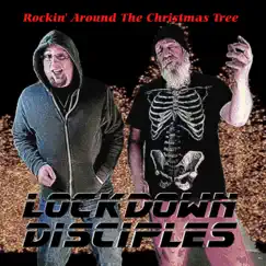 Rockin' Around the Christmas Tree - Single by Lockdown Disciples album reviews, ratings, credits