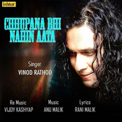 Chhupana Bhi Nahin Aata (Bollywood Recreated Version) Song Lyrics