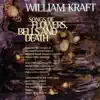 Kraft: Songs of Flowers, Bells & Death album lyrics, reviews, download