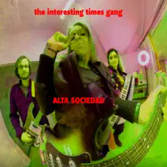 High Society (versión en Español) [versión en Español] - Single by The Interesting Times Gang album reviews, ratings, credits