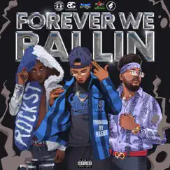 Forever We Ballin (feat. Mr. Medina & Twin Flocc) - Single by J.Outlaw album reviews, ratings, credits