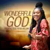 Wonderful God - Single album lyrics, reviews, download